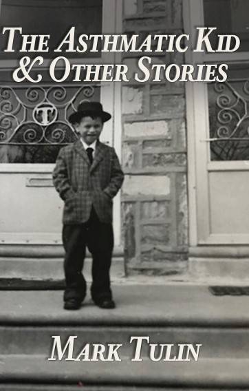 The Asthmatic Kid & Other Stories by Mark Tulin Book Cover