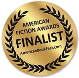 American Fiction Awards Finalist medal awarded by AmericanBookFest.com