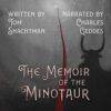 The Memoir of the Minotaur audiobook cover, written by Tom Shachtman, narrated by Charles Geddes