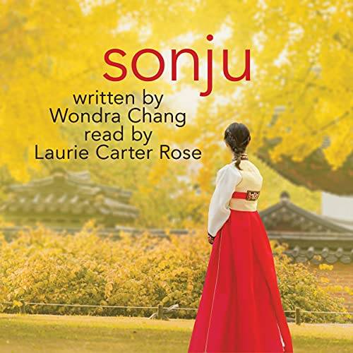 Sonju written by Wondra Chang read by Laurie Carter Rose.