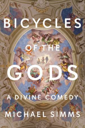 Bicycles of the Gods: A Divine Comedy by Michael Simms. Sihlouettes of three young boys on bicycles are superimposed on a fresco from the Austrian Admont Abbey Library