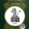 Worrisome Creatures: poems by Kate Sweeney won the poetry category in the 2022 Florida Book Awards. This version of the green cover with Victorian style gold ornamentation and lettering and a strange snake wearing a top hat and suit with a cane propped over his "shoulder"