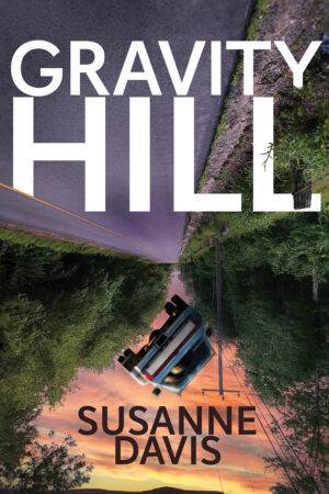 Gravity Hill by Susanne Davis shows a world turned upside down with a pickup truck falling off the road that has swapped places with the sky.