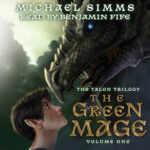 Audiobook cover for The Green Mage by Michael Simms ready by Benjamin Fife
