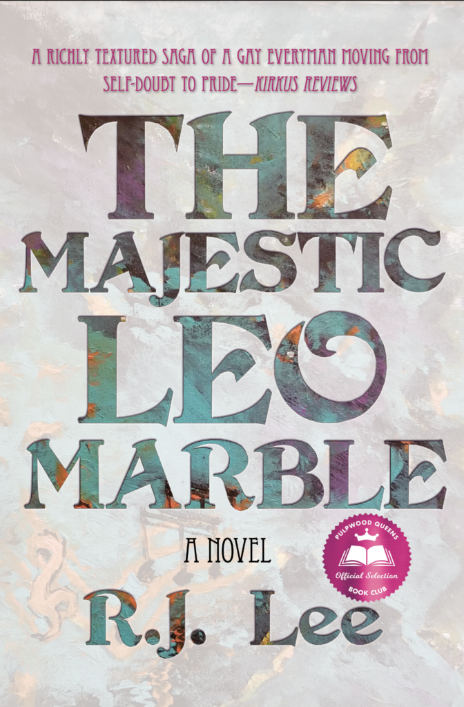 Front cover for The Majestic Leo Marble. In small text across the top it says A richly textured saga of a gay everyman moving from self-doubt to pride.--Kirkus Reviews. That's followed by the title in large letters: A Novel, R.J. Lee. The cover resembles a sheet of thin tracing paper with the words cut out to reveal a painting of musical notes in bright colors beneath.