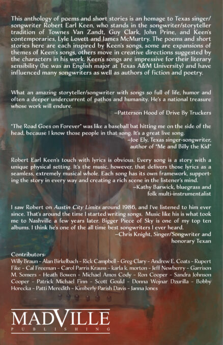 Back cover of Wild Wind: Poems and Stories Inspired by the Songs of Robert Earl Keen. Text is a repeat of what's on the page here, over a muted version of the front cover with oil painted guitar.